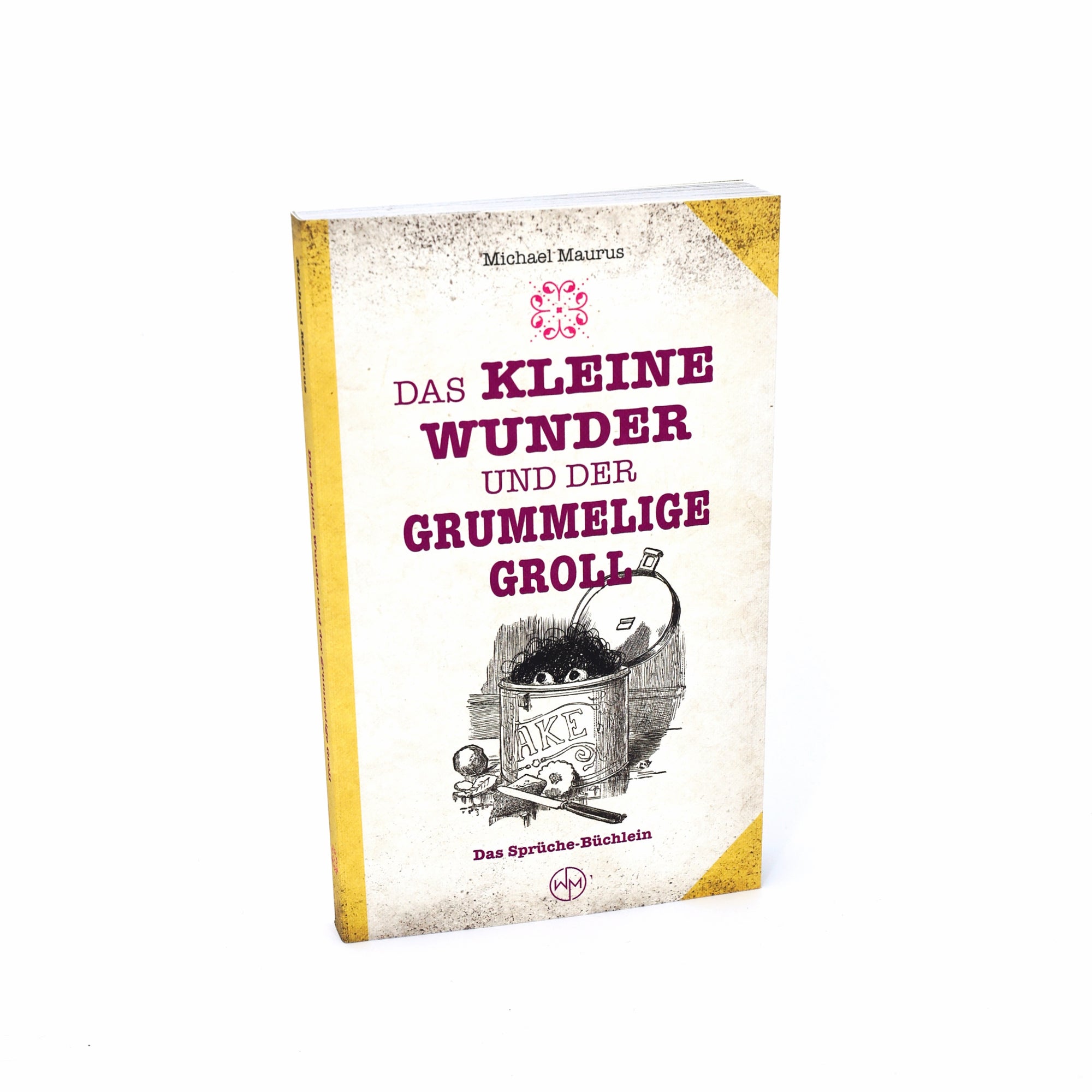 Das "Wunder & Groll" Sprüche-Büchlein
